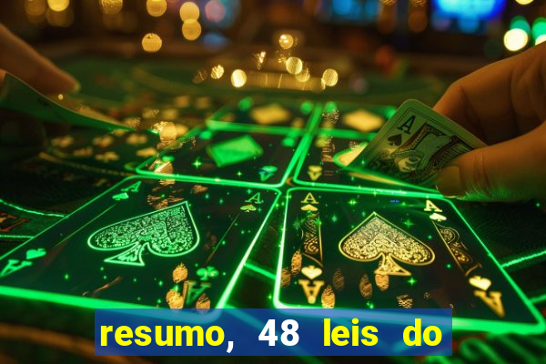 resumo, 48 leis do poder pdf